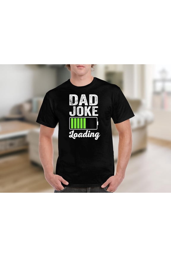 Dad Joke Loading Funny Dad T-Shirt for Men, Humor Graphic Tee for Fathers, Father's Day Gift for Dad, Birthday Gift Shirt