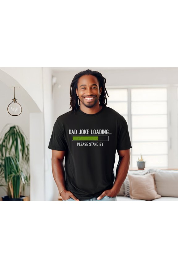 Dad Joke Loading Funny Father'S Day Husband T-Shirt