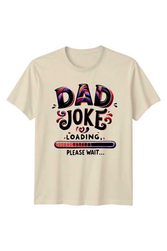 Dad Joke Loading Please Wait T-Shirt Father'S Day All Size S-5XL