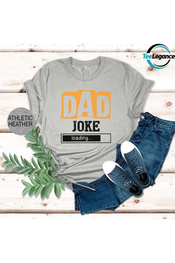 Dad Joke Loading Shirt, Dad Joke Shirt, Father'S Day Shirt, Father'S Day Shirt, Dad To Be , Dad Jokes Shirt, Daddy Birthday Shirt All Size S-5XL