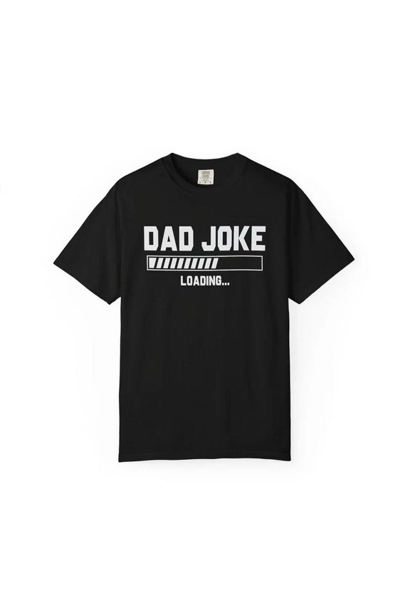 Dad Joke Loading Shirt “ Funny Fathers Day Tee, Tech-Inspired T-Shirt