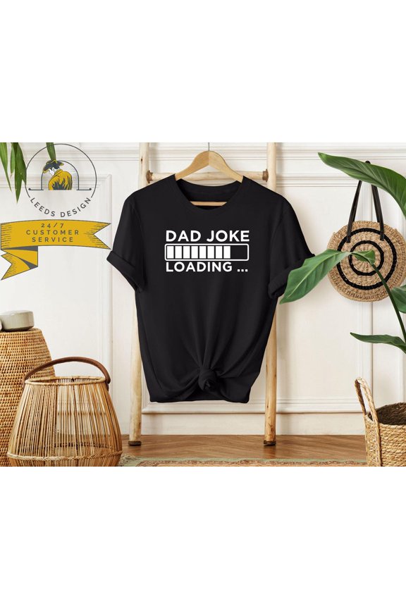 Dad Joke Loading Shirt | New Father Shirt | Pregnancy Reveal Shirt | Husband Shirt | | Dad Joke Shirt, Full Size S-5XL