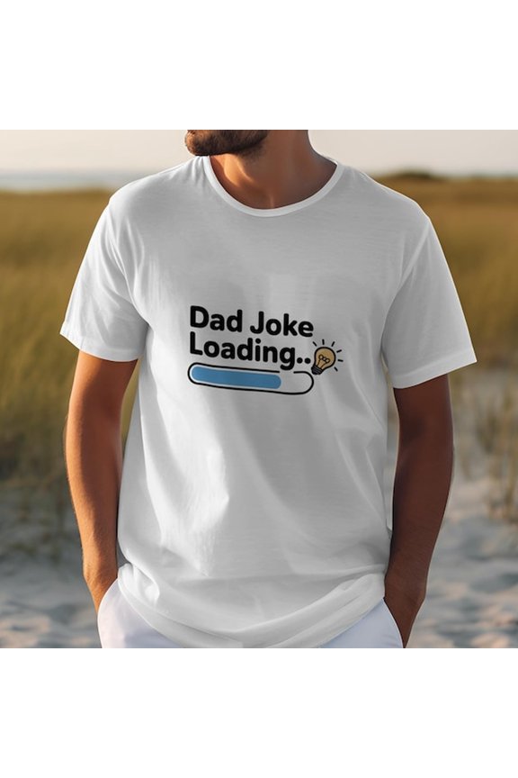 Dad Joke Loading T-S1Hirt, Humor T1EE
