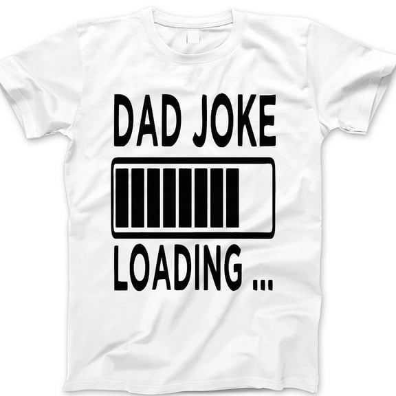 Dad Joke Loading T-Shirt – Funny Graphic Tee for Dads, Pun Shirt Gift for Father's Day, Humorous Dad Life Tee for Men