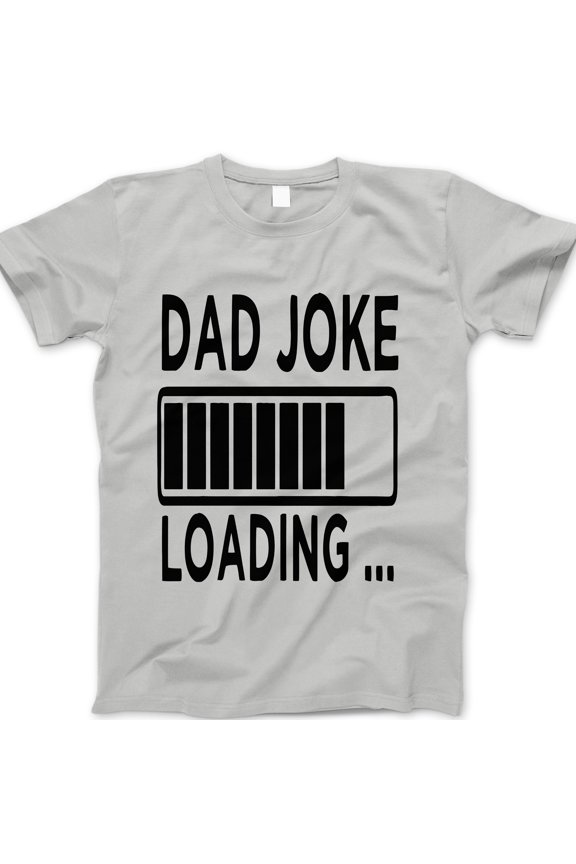 Dad Joke Loading T-Shirt – Funny Graphic Tee for Dads, Pun Shirt Gift for Father's Day, Humorous Dad Life Tee for Men