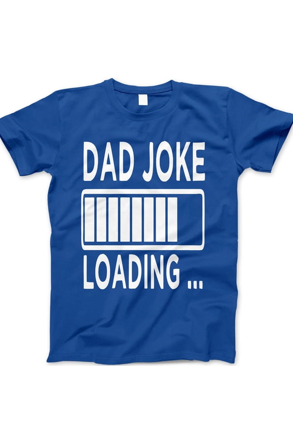 Dad Joke Loading T-Shirt – Funny Graphic Tee for Dads, Pun Shirt Gift for Father's Day, Humorous Dad Life Tee for Men