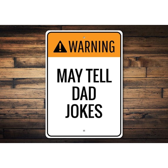 Dad Joke Novelty Decor, Metal Wall Sign - 10x14 Inches