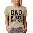 thumbnail image 1 of Dad Joke Survivor, Birthday or Father's Day, Tan T-Shirt, XL, 1 of 5