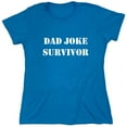 thumbnail image 1 of Dad Joke Survivor Sarcastic Humor Novelty Funny Women's Casual Tees, 1 of 3