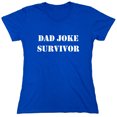 thumbnail image 1 of Dad Joke Survivor Sarcastic Humor Novelty Funny Women's Casual Tees, 1 of 3