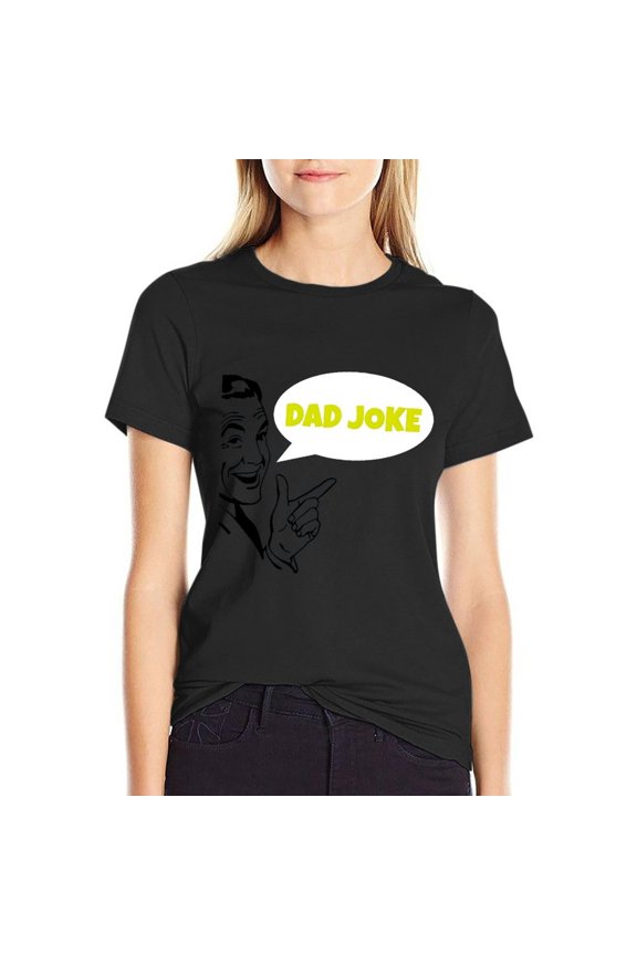 Dad Joke Women’s Short Sleeve Cotton T-Shirt HD Graphic Printed Tee Casual Crew Neck Top M