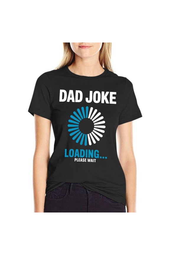 Dad Joke Women’s Short Sleeve Cotton T-Shirt HD Graphic Printed Tee Casual Crew Neck Top M