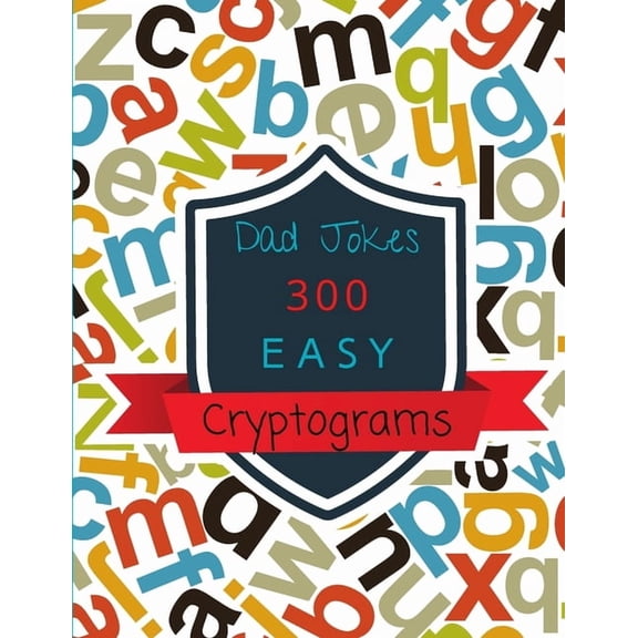 Dad Jokes 300 easy Cryptograms (Paperback)(Large Print)
