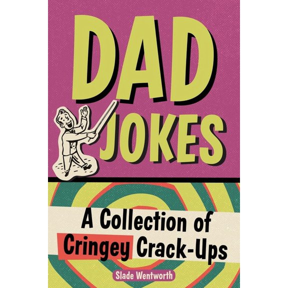Dad Jokes: A Collection of Cringey Crack-Ups, (Paperback)