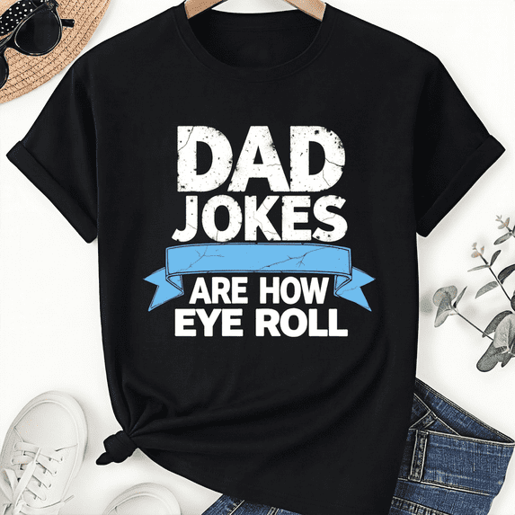 Dad Jokes Fathers Day Eye Roll Pun Unisex T-Shirt