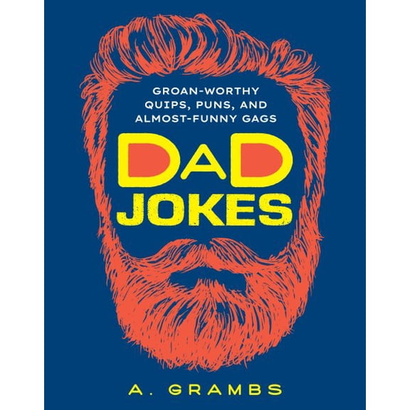 Pre-Owned Dad Jokes: Groan-Worthy Quips, Puns, and Almost-Funny Gags (Paperback) 1454948930 9781454948933