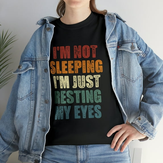 Dad Jokes I'm Not Sleeping I'm Just Resting My Eyes Dad TShirt