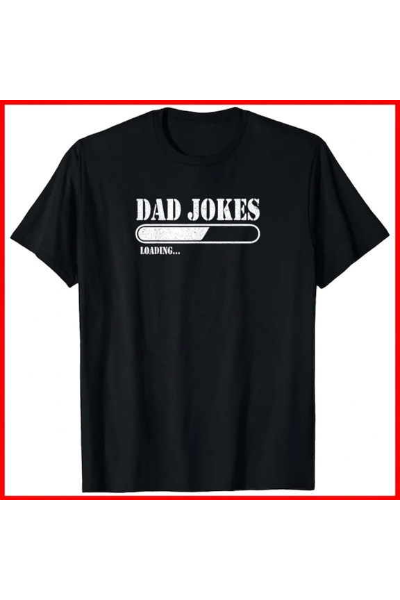 Dad Jokes Loading Funny Father Daddy Papa Pops Husband Joke Slog Unisex T-Shirt, up to size 5XL