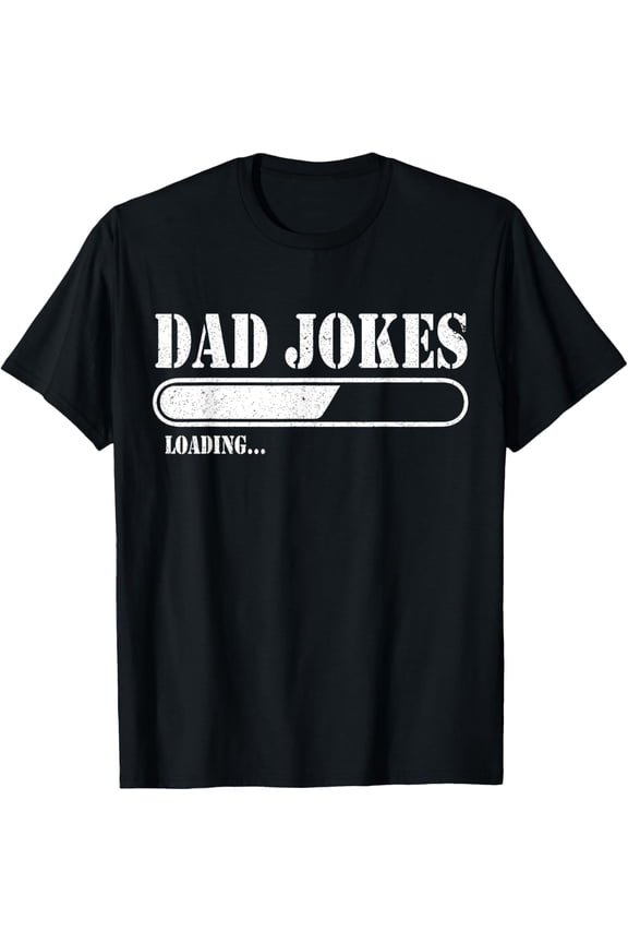 Dad Jokes Loading T-Shirt- Classic First Father's Day 2026 shirts Unisex 100% Cotton Crew Neck T-Shirt Breathable Casual Everyday Wear Affordable Graphic Soft t shirt Cheap t shirts