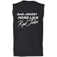 thumbnail image 1 of Dad Jokes? More Like Rad Jokes Adult Sleeveless Tee, 1 of 3