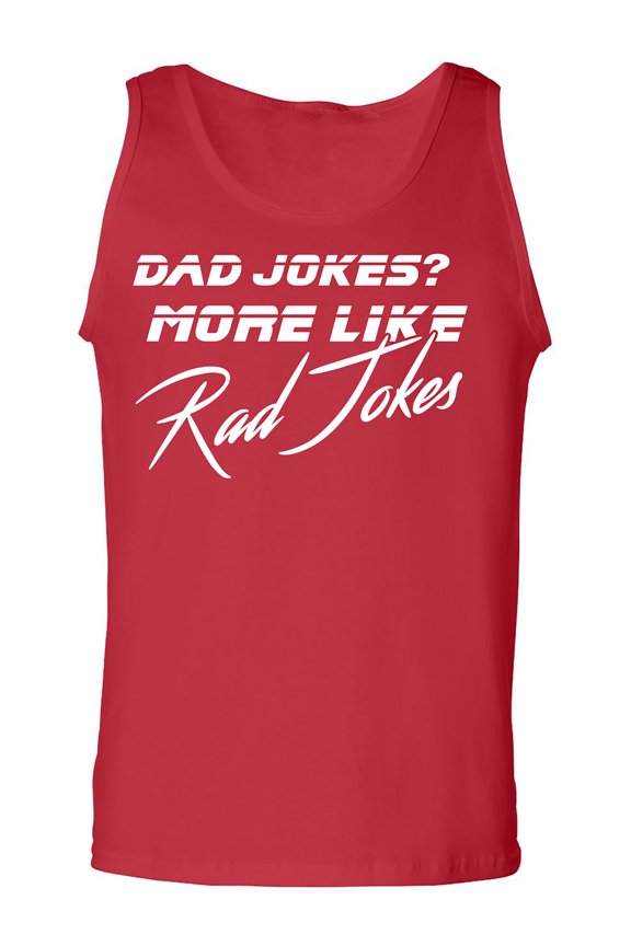 Dad Jokes? More Like Rad Jokes Adult Tank Top