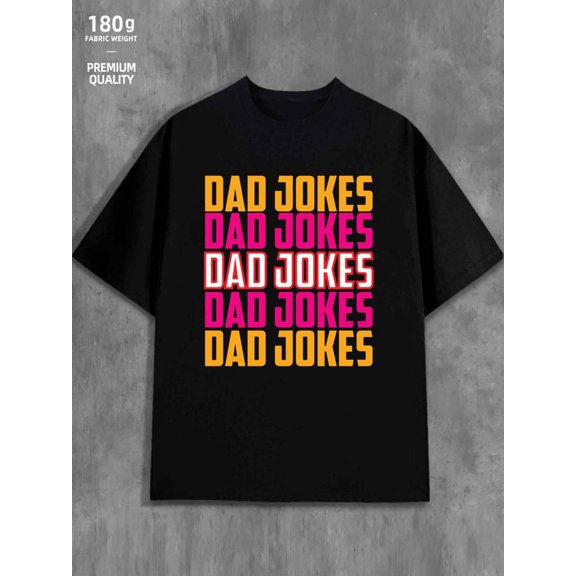 Dad Jokes Tee for men 180G 100% Cotton black Unique Design Unisex Shirt Short Sleeve tshirts Funny Unisex Shirt Printed tshirts Retro Unisex Shirt Graphic Tee tshirts
