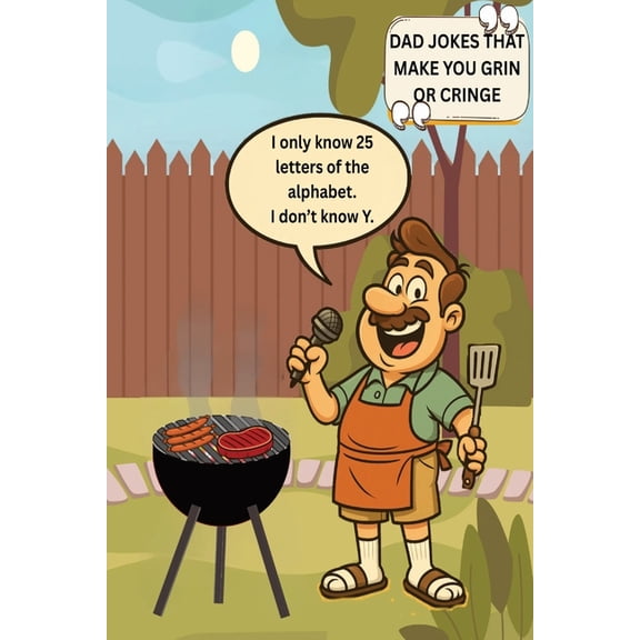 Dad Jokes That Make You Grin Or Cringe, (Paperback)