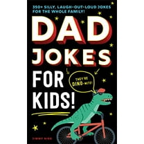 Pre-Owned Dad Jokes for Kids: 350 Silly, Laugh-Out-Loud Jokes for the Whole Family! (Paperback) 1728205263 9781728205267