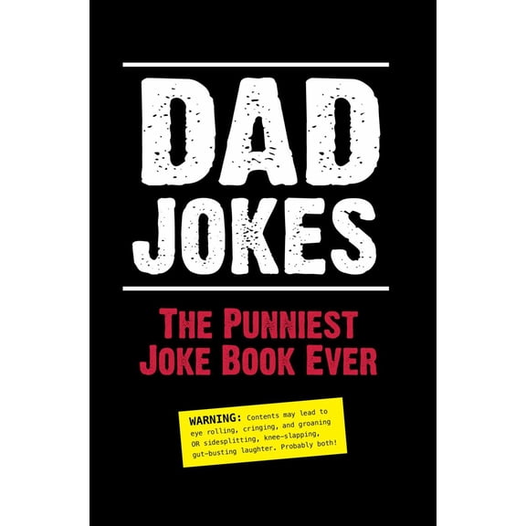 Dad Jokes: the Punniest Joke Book Ever (Paperback)