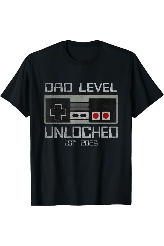 Dad Level Unlocked 2026 First Time Soon To Be Gamer Daddy T-Shirt