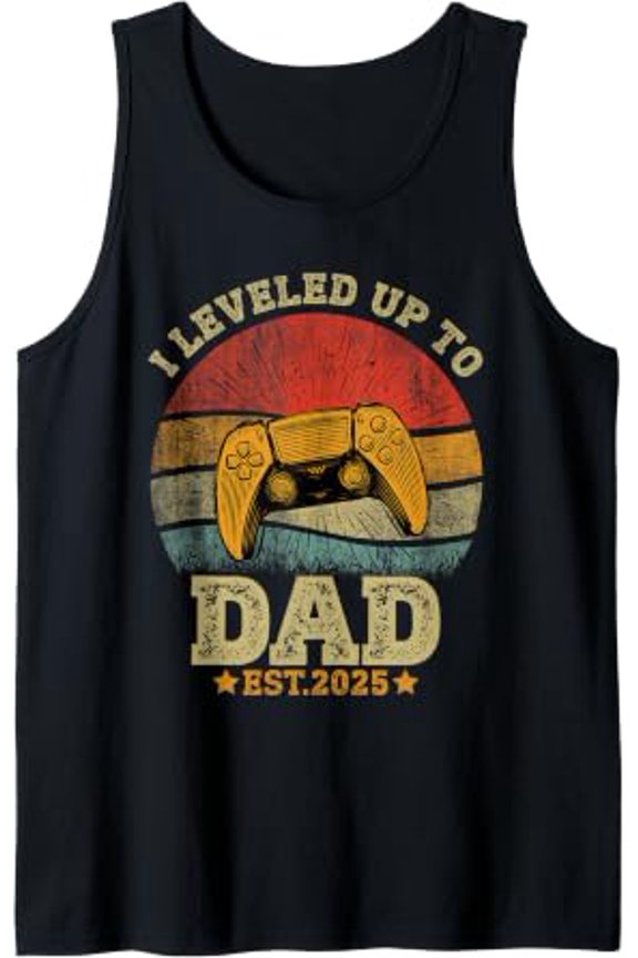 Dad Level Unlocked Est. New Daddy I Leveled Up To Dad Tank Top Size S-3XL