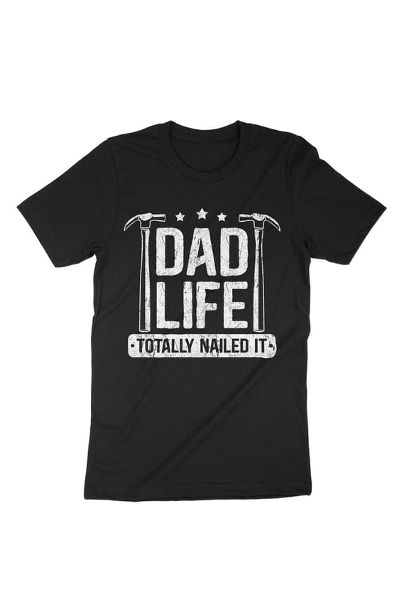 Dad Life Totally Nailed It Funny Fix It Construction Theme Gift Shirt,for unisex up to size 5XL