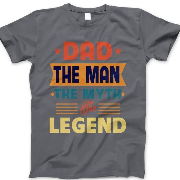 Dad The Man The Myth The Legend T-Shirt – Bold Retro Graphic Tee for Men, Funny Father’s Day Gift, Cool Dad Shirt from Kids, Classic Dad Joke Apparel, Casual Father Outfit
