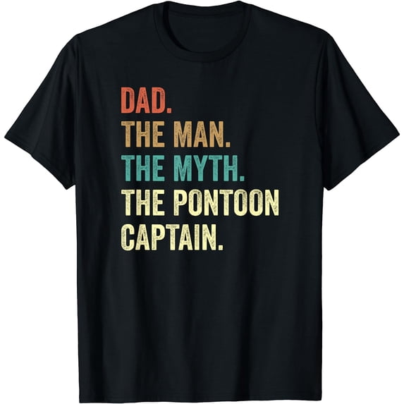 Dad Man Myth Pontoon Captain Funny Pontoon For Men T-Shirt