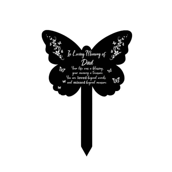 Dad Memorial Butterfly Garden Stake - Remembrance Marker with Sympathy Quote for Loved Father