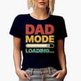 thumbnail image 1 of Dad Mode Loading, First Time or New Father, Father's Day, Navy Blue T-Shirt, Small, 1 of 5