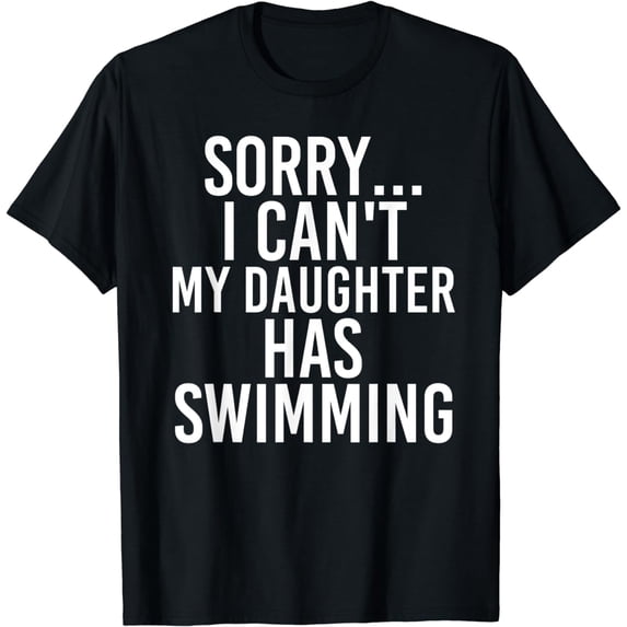 Dad Mom | My Daughter Has Swimming T-Shirt