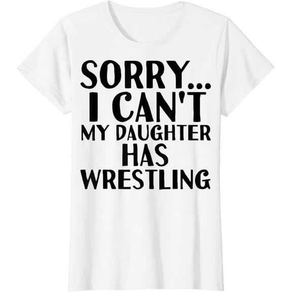 Dad Mom | My Daughter Has Wrestling T-Shirt