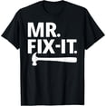 thumbnail image 1 of Dad Mr. Fix-It Mens Funny T-Shirt, 1 of 4