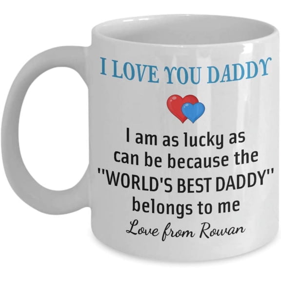 Dad Mug I Love You Daddy Custom Name World's Best Daddy Belong To Me Coffee Mug Gift Idea For Dad, Daddy From Daughter Son Tea Cup Fa