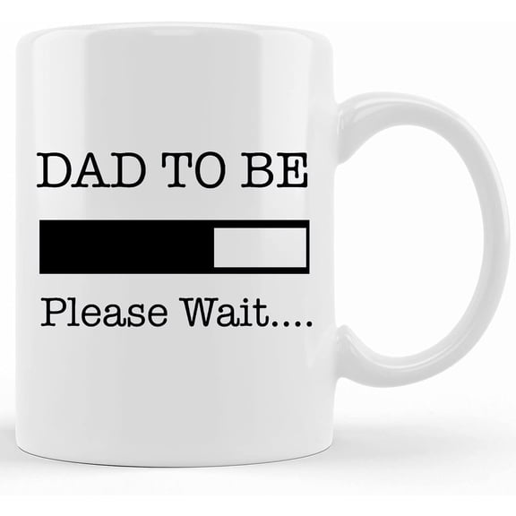 Dad To Be Mug Loading Please Wait Fathers Day Mug Gift New Dad Daddy Present Birthday, Ceramic Novelty Coffee Mug, Tea Cup, Gift Present For Birthday, Christmas Thanksgiving Festival, 11