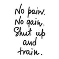 thumbnail image 1 of Dad No pain No gain Active Quotes & Sayings Wall Decal Decoration Gym Motivational Proverb Fitness Quote Decal Lasts Years and Easily Removable - Size: 18 In(W) x 30 In(H), 1 of 5