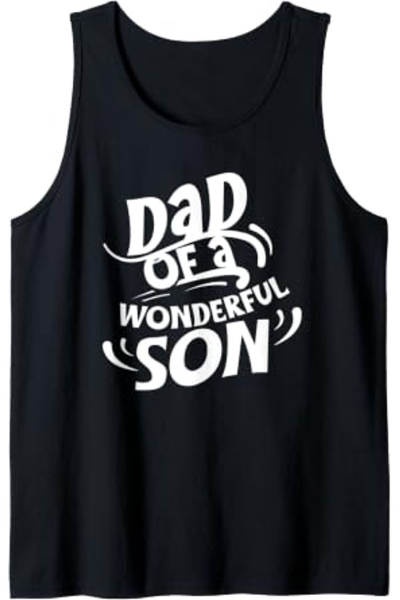 Dad Of A Wonderful Son Papa Father Daddy Sayings Tank Top Size S-3XL