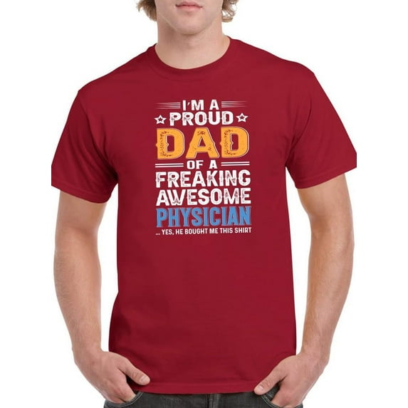 Dad Of An Awesome Physician T-Shirt Men -Image by Shutterstock, Male Large