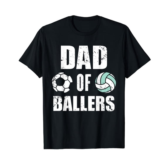 Dad Of Ballers Funny Soccer Volleyball Dad T-Shirt