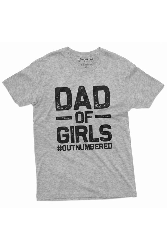 Dad Of Girls Mens Funny Father'S Day Birthday Tee Shirt For Him Daughters Daddy T-Shirt For Men Unique Gift Idea For Men (4X-Large Grey)