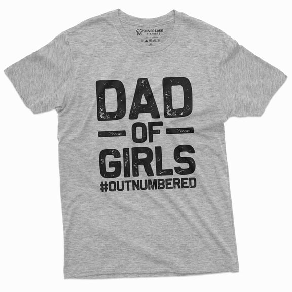 Dad Of Girls Mens Funny Father'S Day Birthday Tee Shirt For Him Daughters Daddy T-Shirt For Men Unique Gift Idea For Men (Medium Grey)
