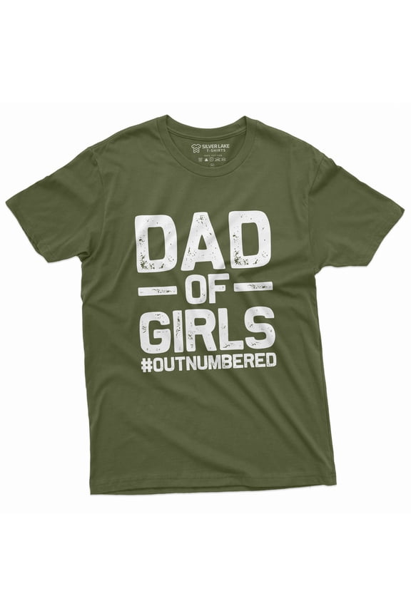 Dad Of Girls Mens Funny Father'S Day Birthday Tee Shirt For Him Daughters Daddy T-Shirt For Men Unique Gift Idea For Men (Xx-Large Military Green)