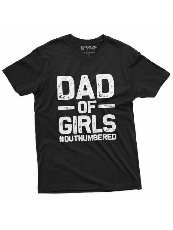Dad Of Girls Mens Funny Father'S Day Birthday Tee Shirt For Him Daughters Daddy T-Shirt For Men Unique Gift Idea For Men