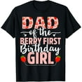thumbnail image 1 of Dad Of The Berry First Birthday Girl Sweet Strawberry T-Shirt, 1 of 4
